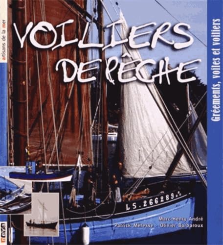 Voiliers de pêche: Gréments, voiles et voiliers book