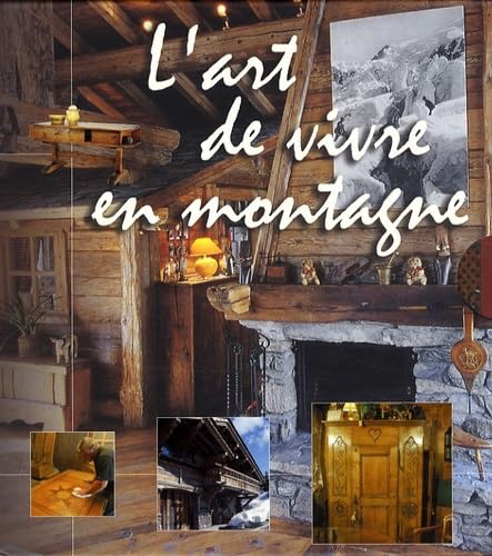 l'art de vivre en montagne book