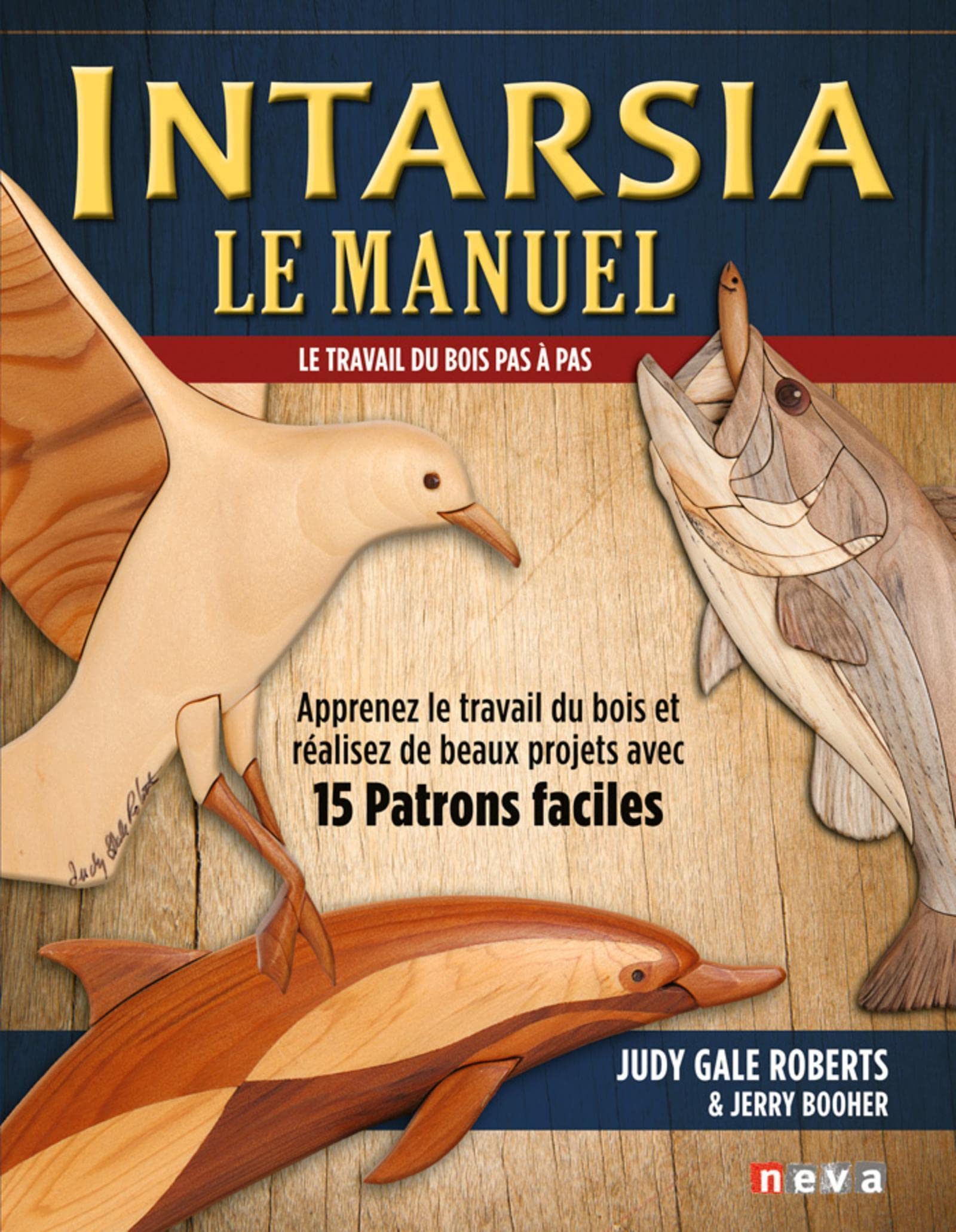 Intarsia, le manuel: Le travail du bois pas à pas book
