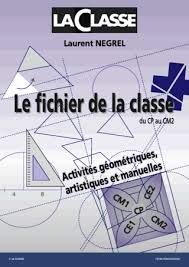 Le fichier de la classe du CP au CM2 . Activités géométriques, artistiques et manuelles book