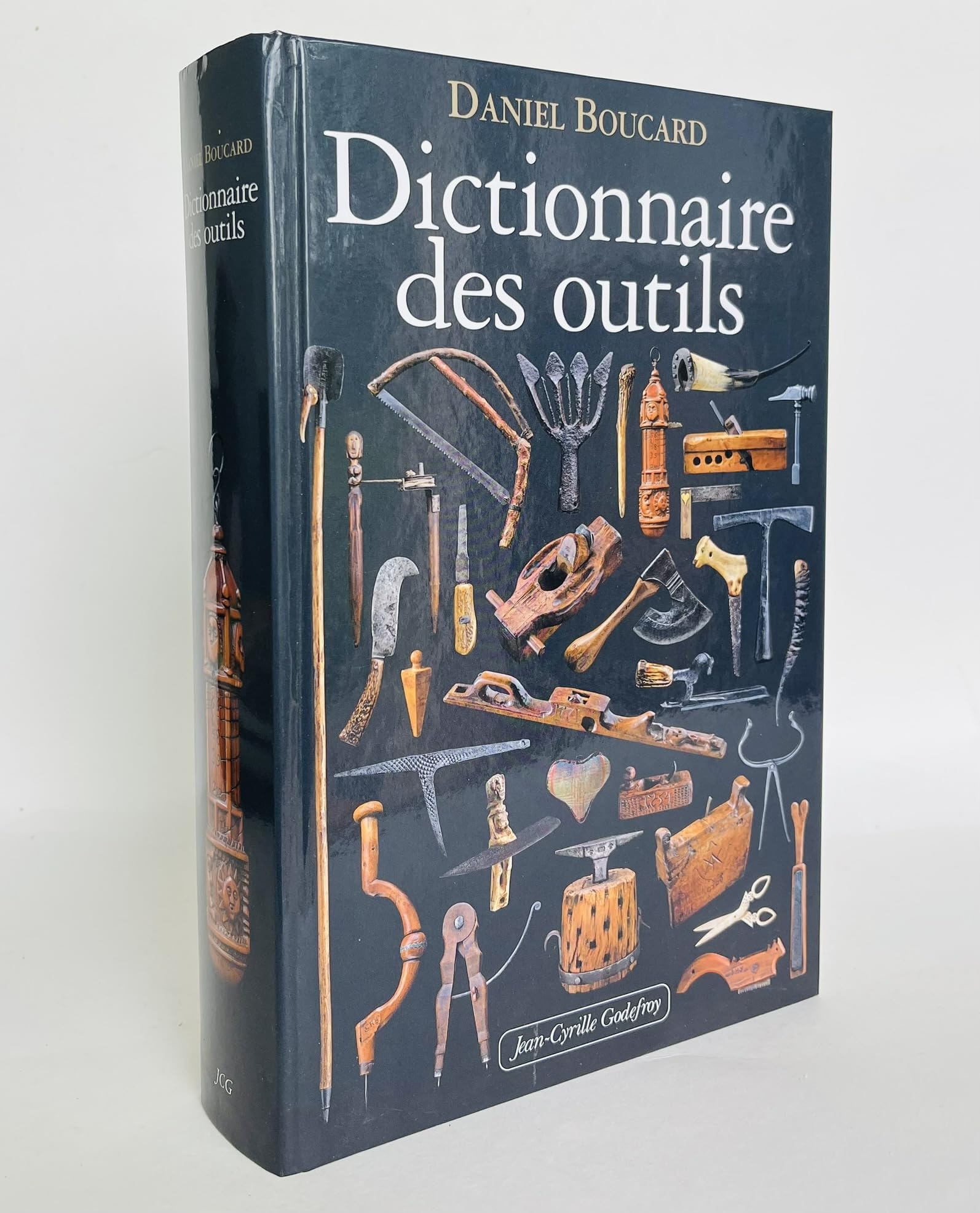 Dictionnaire des outils : Et instruments pour la plupart des métiers book