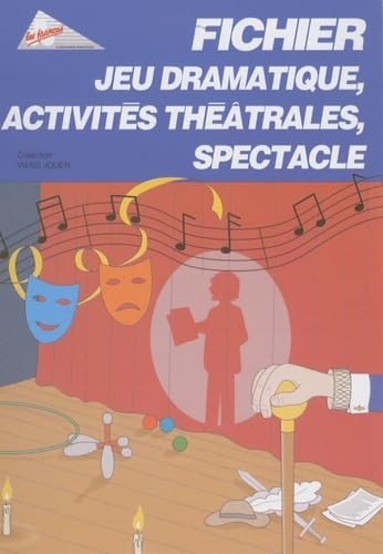 fichier jeu dramatique activites theatrales spectacle book