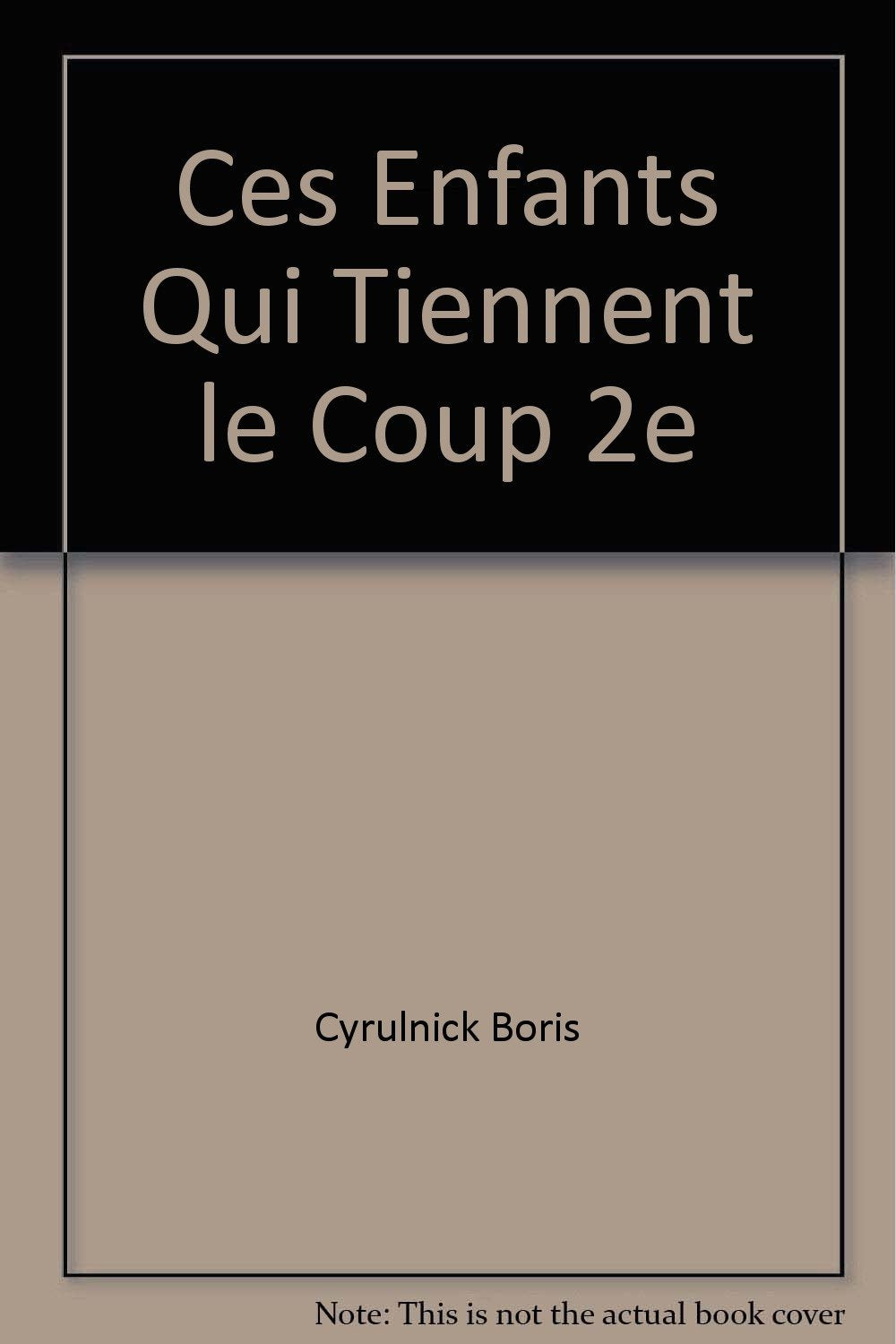 Ces enfants qui tiennent le coup book