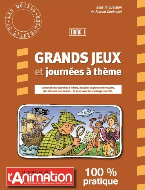 Grands jeux et journées à thème: Tome 1 book