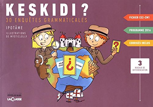 KESKIDI CE2-CM1 - 30 ENQUETES GRAMMATICALES: 30 enquêtes grammaticales Non-fiction
