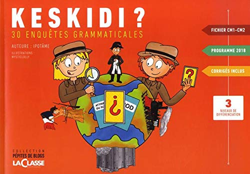 Keskidi ? CM1-CM2: 30 enquêtes grammaticales book