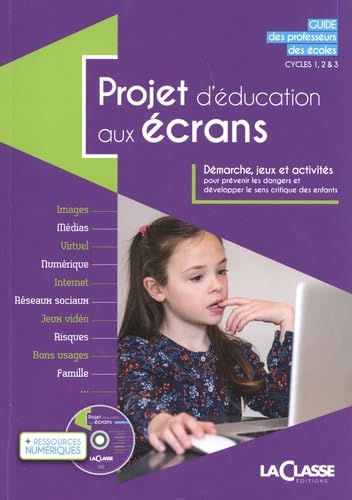 PROJET D'EDUCATION AUX ECRANS (livre + ressources numériques) book
