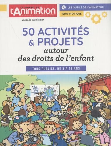 50 activités & projets autour des droits de l'enfant book
