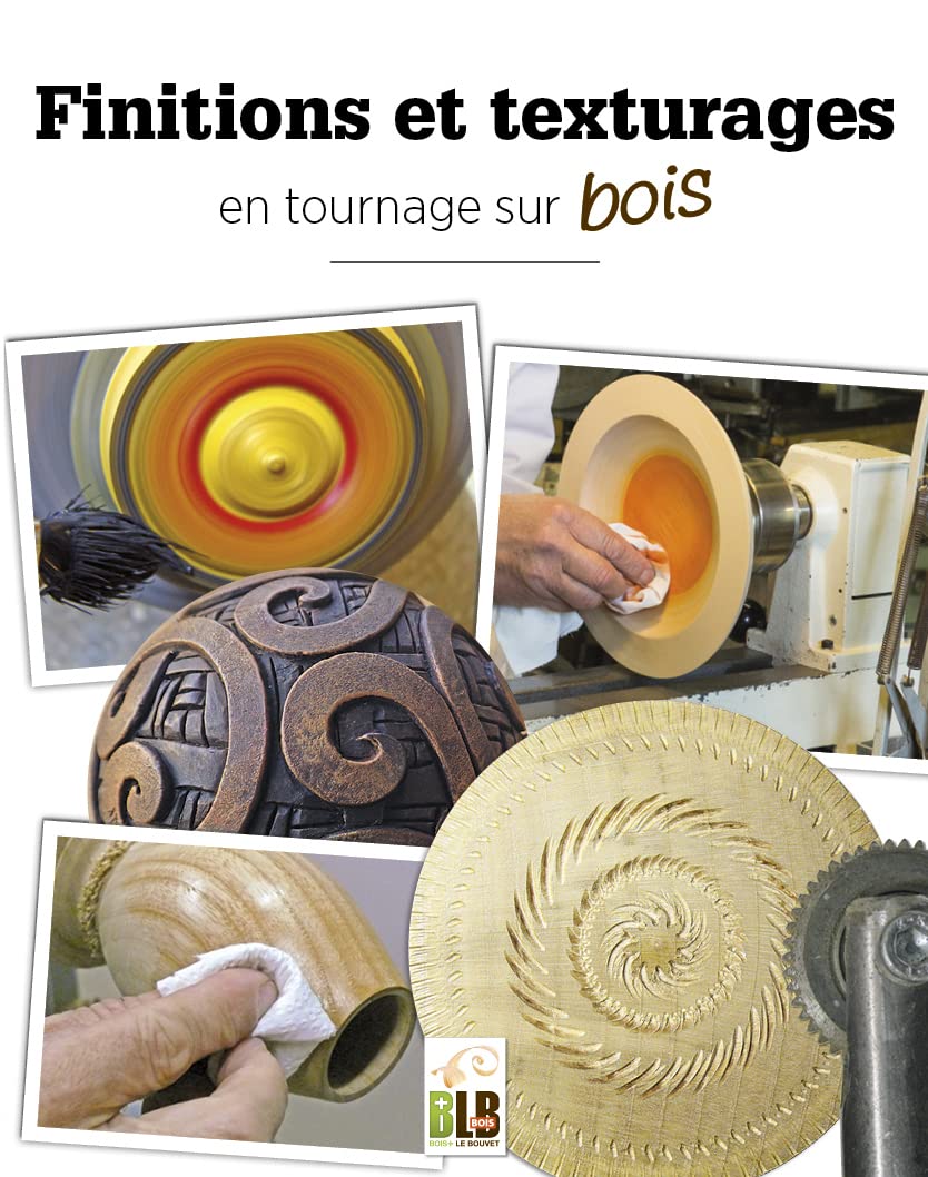 Finitions et texturages : en tournage sur bois book