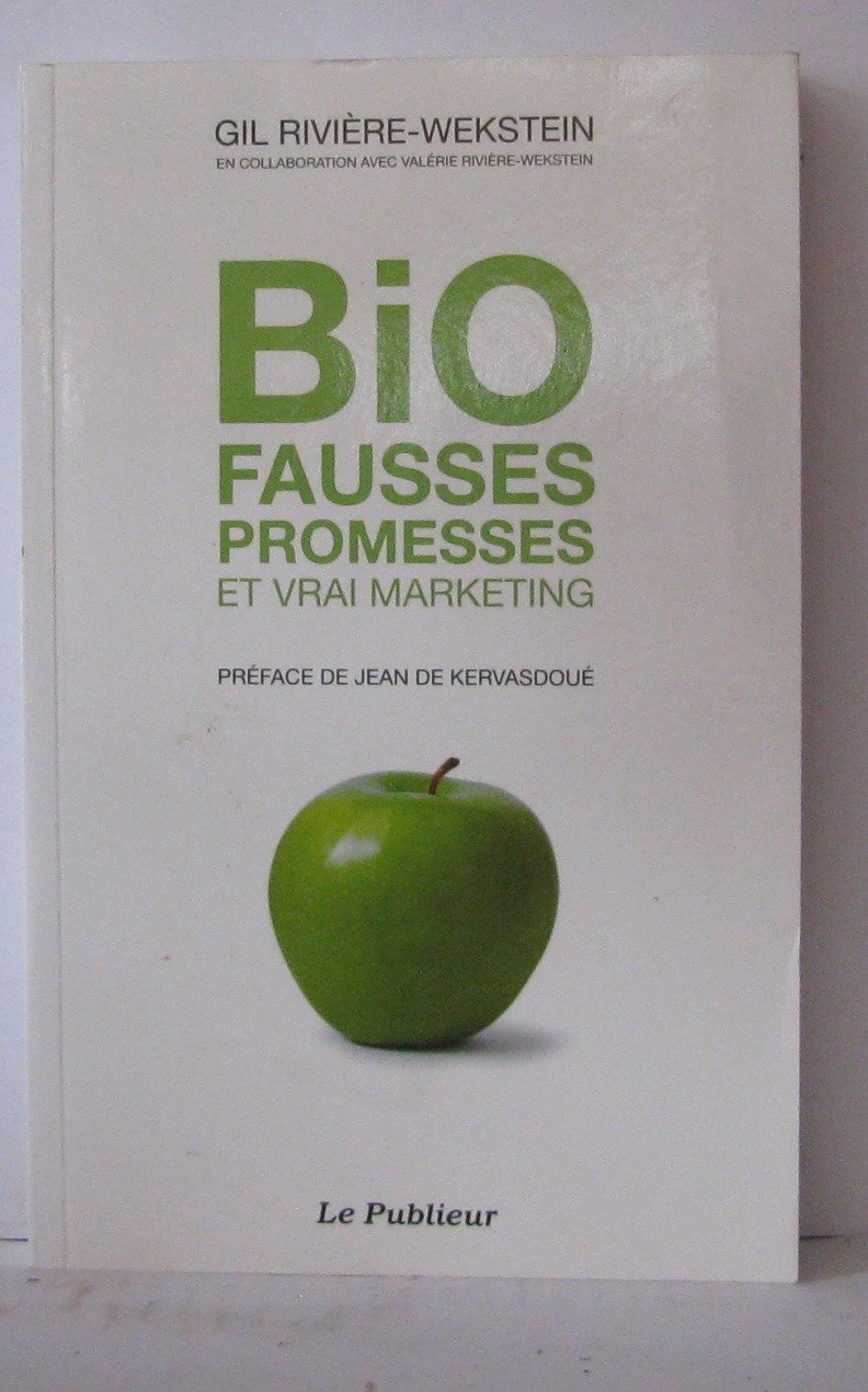 Bio fausses promesses et vrai marketing book