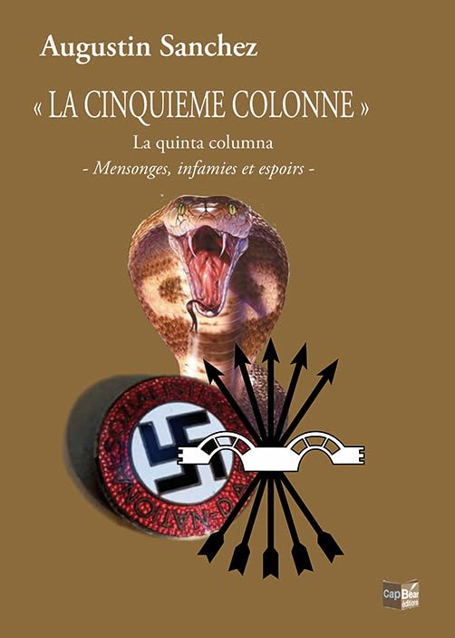 « LA CINQUIEME COLONNE » La quinta columna - Mensonges, infamies et espoirs - book
