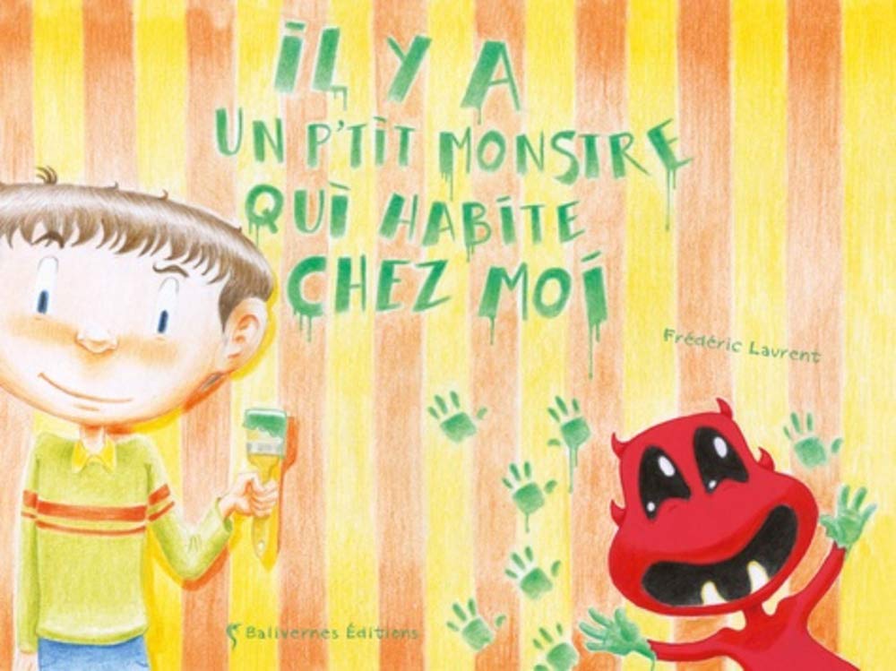 Il y a un p'tit monstre qui habite chez moi Children's books