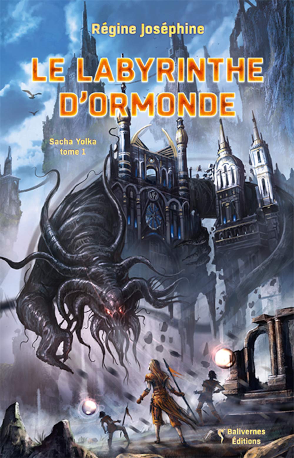 Sacha Yolka,Tome 1 : Le labyrinthe d'Ormonde Novels & Short Stories