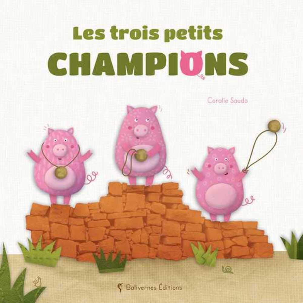 BALIVERNES Les trois petits champions Children's books