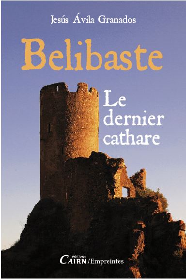 Bélibaste, le dernier cathare Contemporary literature