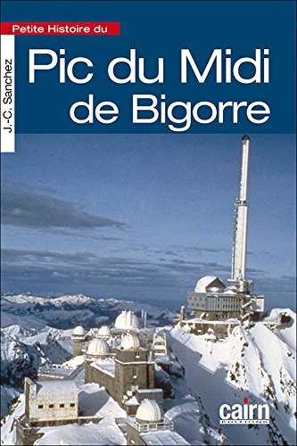 Petite histoire du pic du Midi de Bigorre book