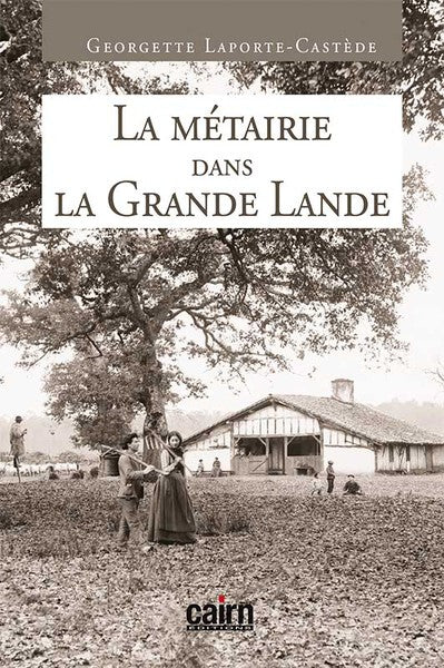 La métairie dans la Grande Lande book