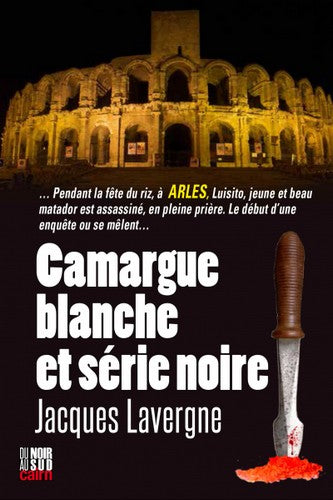 Camargue blanche et série noire book