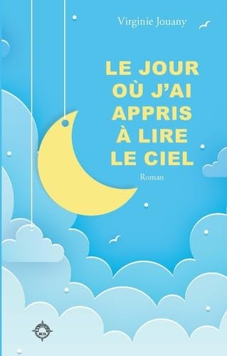 Le jour où j'ai appris à lire le ciel book