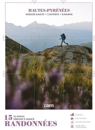 Hautes-Pyrénées : Argelès-Gazost, Cauterets, Gavarnie : 15 randonnées du niveau débutant à avancé Books