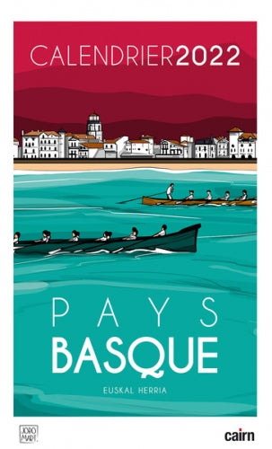 Pays basque : calendrier 2022. Euskal Herria Books
