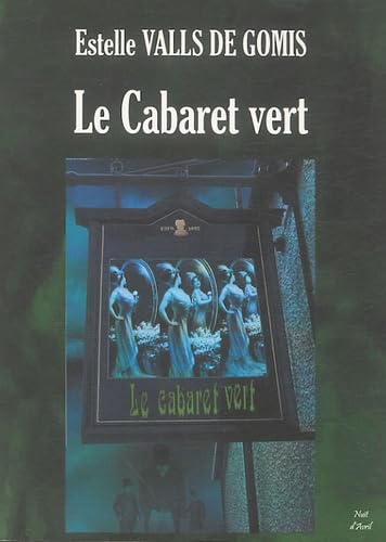 Le Cabaret vert: Déités disparues et Esthètes immoraux book