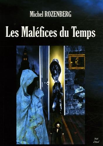 Les maléfices du temps: Et autres récits intemporels Books