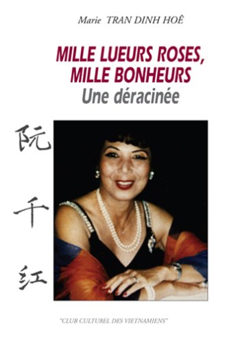 MILLE LUEURS ROSES, MILLLE BONHEURS: une déracinée Books