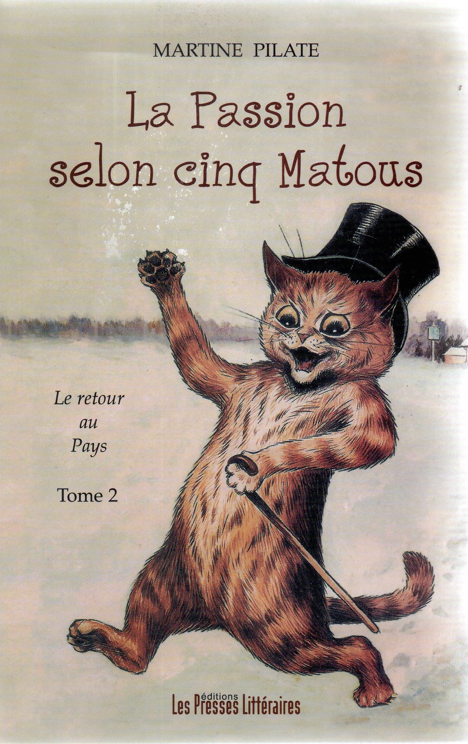 La passion des cinq matous/ tome 2: le retour au pays Books