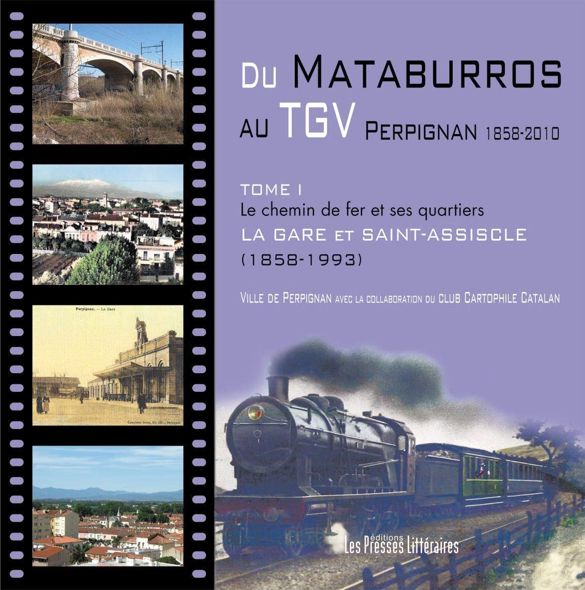 Du Mataburros au TGV: Perpignan 1858-2010 book
