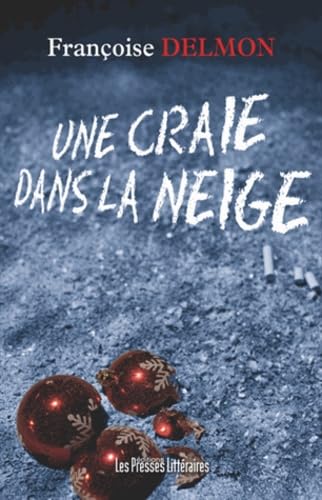 UNE CRAIE DANS LA NEIGE Contemporary literature