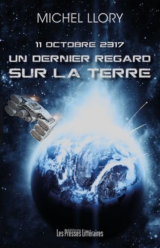 Un dernier regard sur la Terre: 11 octobre 2317 book