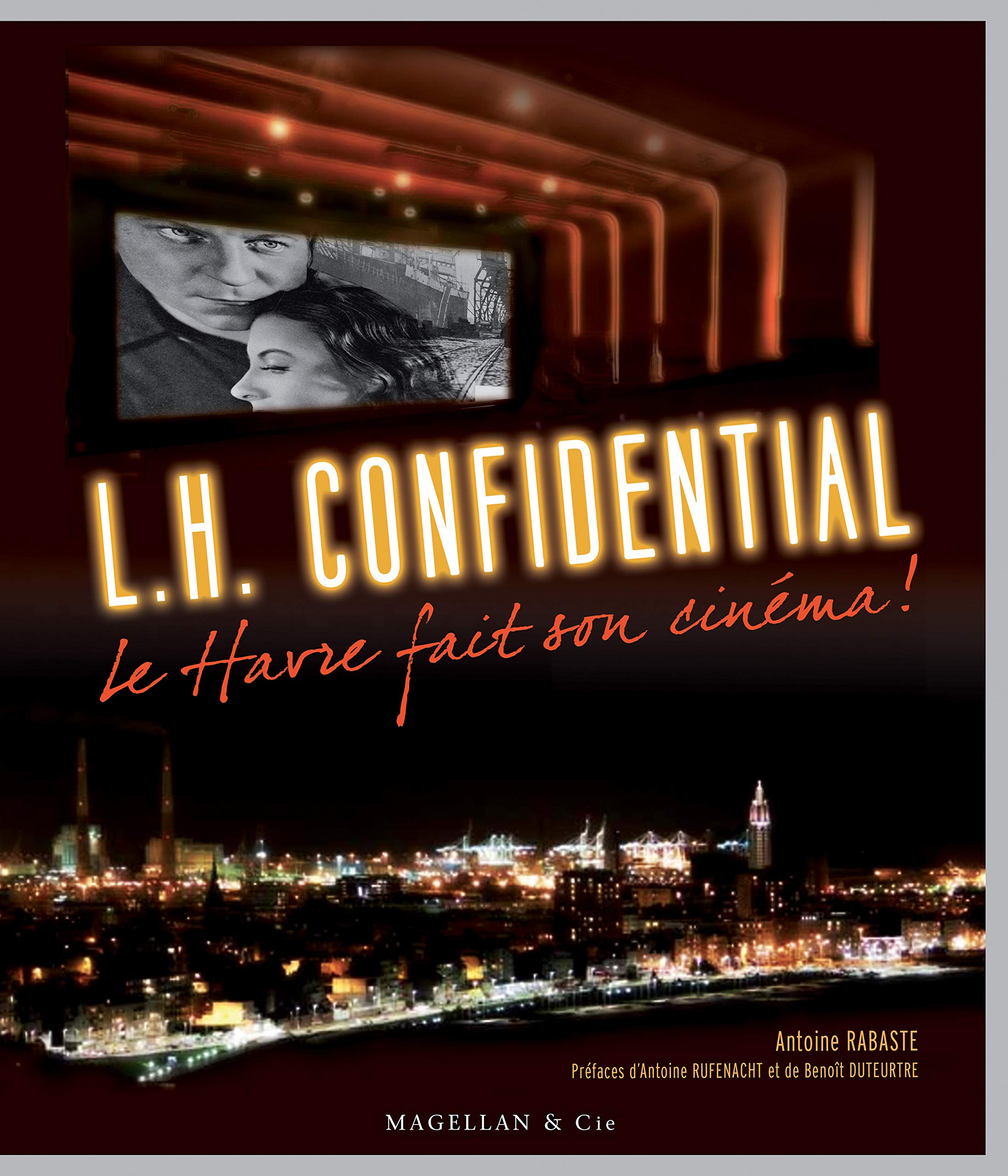 LH confidential : Le Havre fait son cinéma book