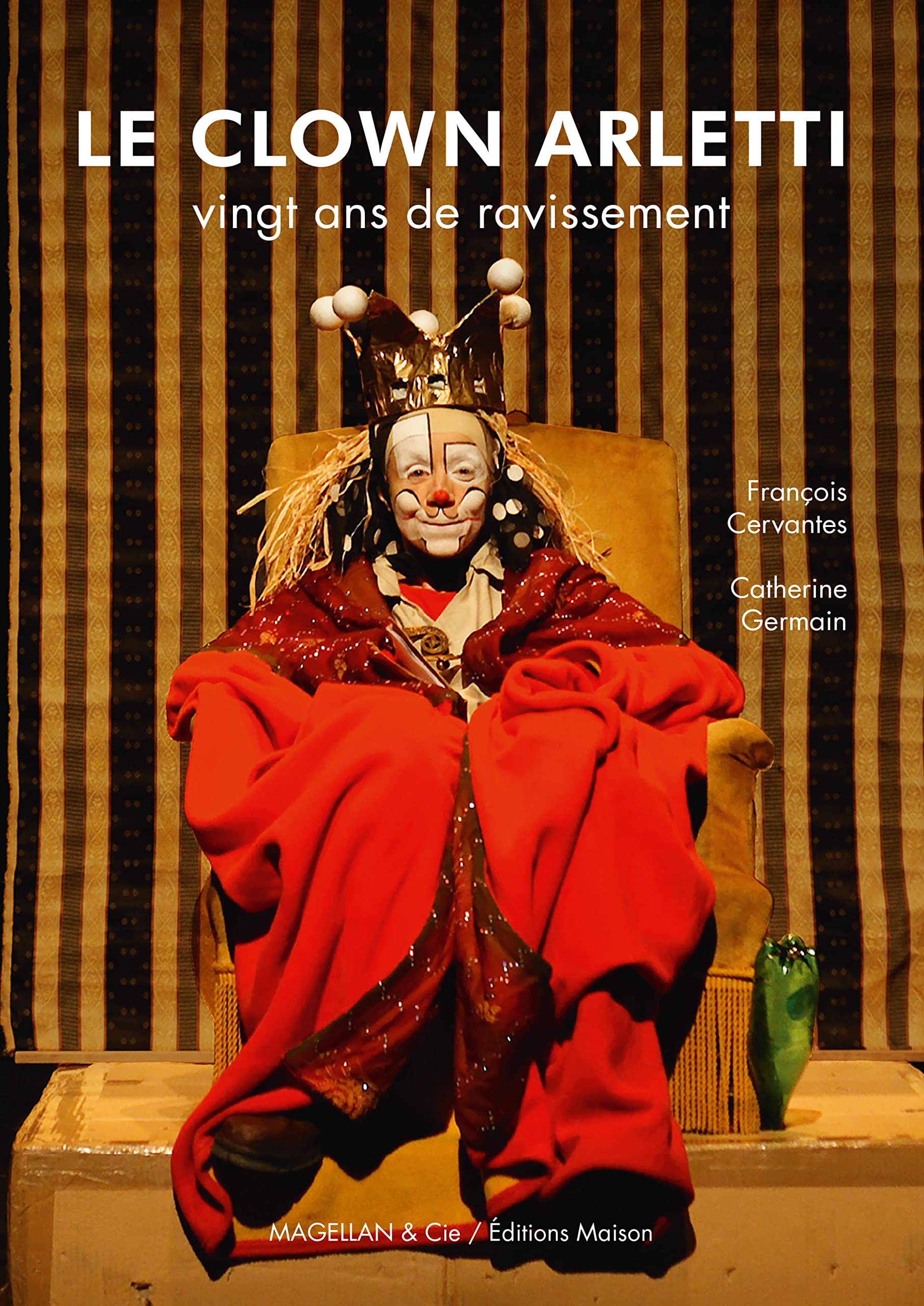 LE CLOWN ARLETTI, 30 ANS DE RAVISSEMENT: Vingt ans de ravissement Film, Art & Culture