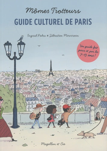 Mômes trotteurs : guide culturel de Paris Leisure, Home & Garden