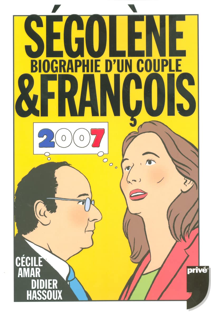 SEGOLENE ET FRANCOIS - BIOGRAPHIE D'UN COUPLE book