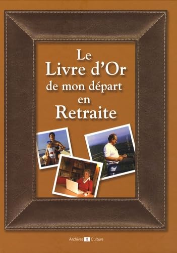 Le livre d'Or de mon départ en retraite book