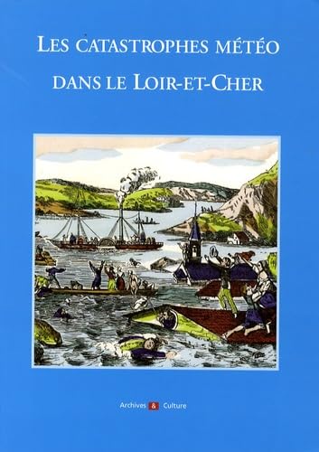 Les catastrophes météo dans le Loir-et-Cher book
