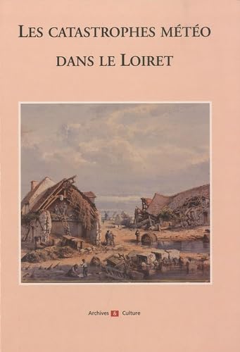 Les catastrophes météo dans le Loiret Books