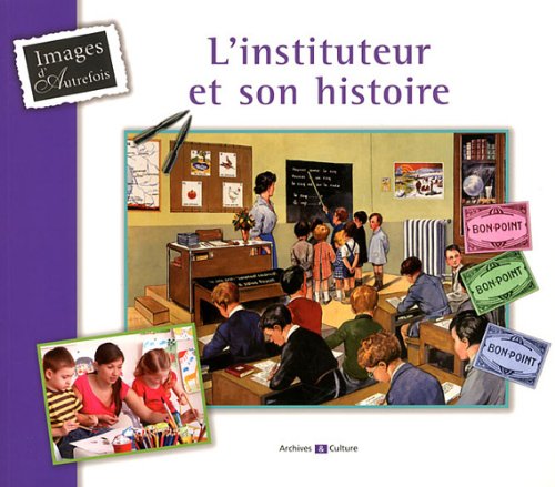 L'instituteur et son histoire Books