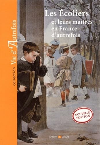 Les écoliers et leurs maitres en France d'autrefois Books