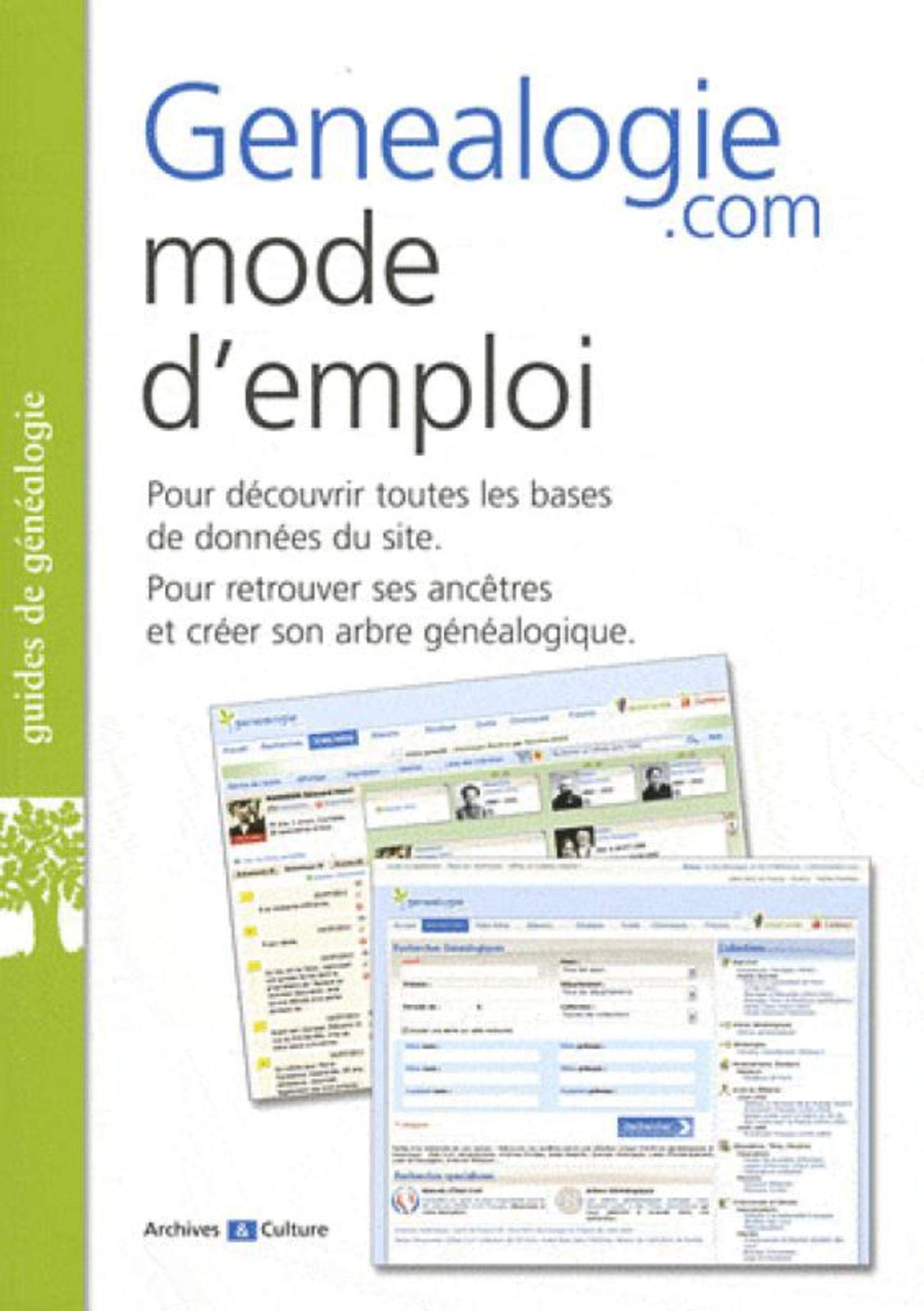 GENEALOGIE.COM MODE D EMPLOI POUR DECOUVRIR TOUTES LES BASES DE DONNES DU SITE: POUR DECOUVRIR TOUTES LES BASE DE DONNEES DU SITE. POUR RETROUVER SES ANCETRES E Leisure, Home & Garden