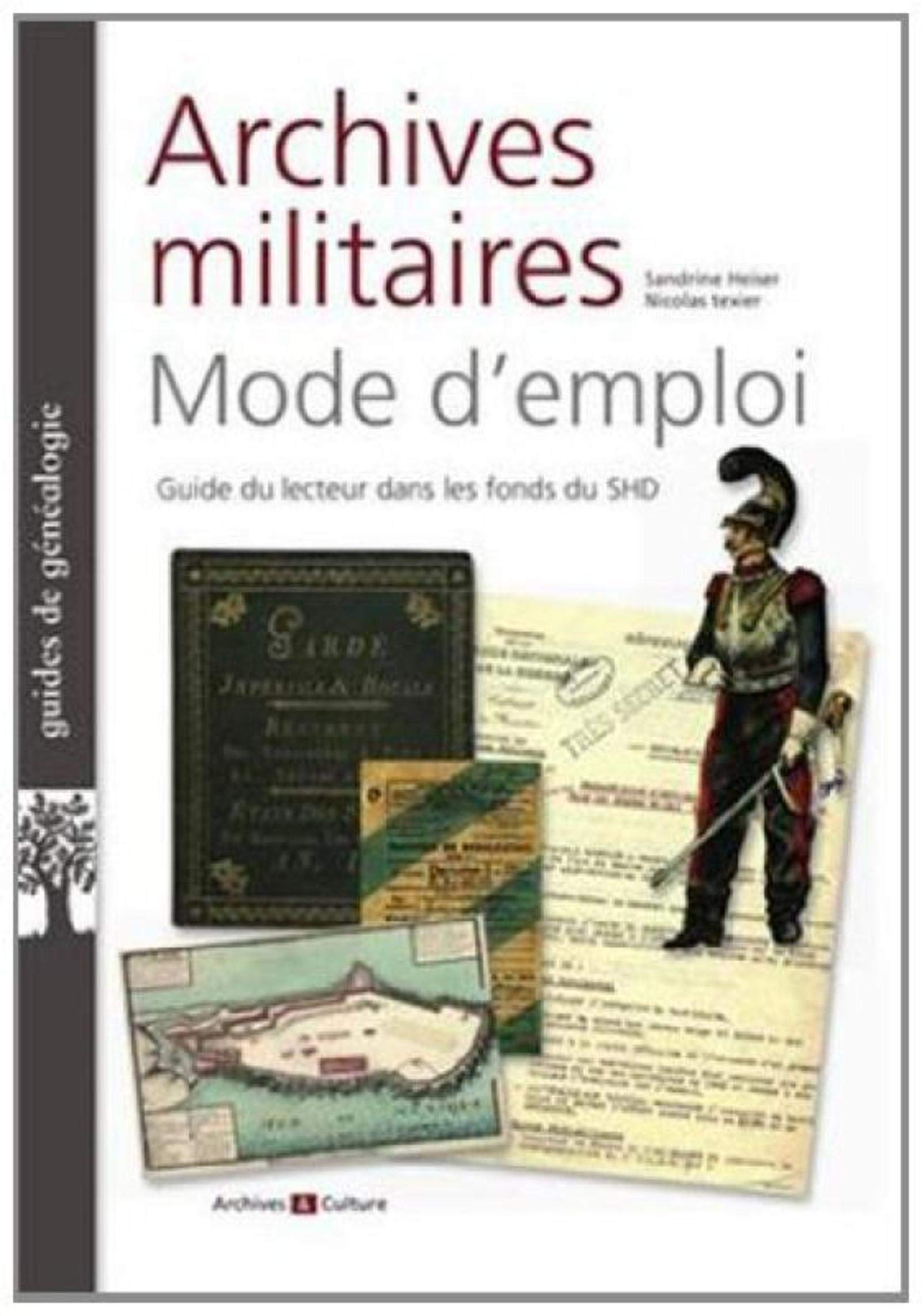 ARCHIVES MILITAIRES MODE D EMPLOI GUIDE DU LECTEUR DANS LES FONDS DU SERVICE H: GUIDE DU LECTEUR DANS LE FONDS DU SERVICE HISTORIQUE DE LA DEFENSE. Leisure, Home & Garden