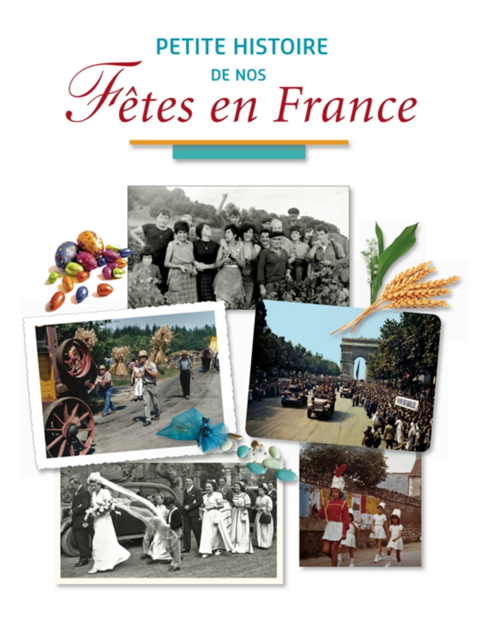 Petite histoire de nos fêtes en France Politics & History