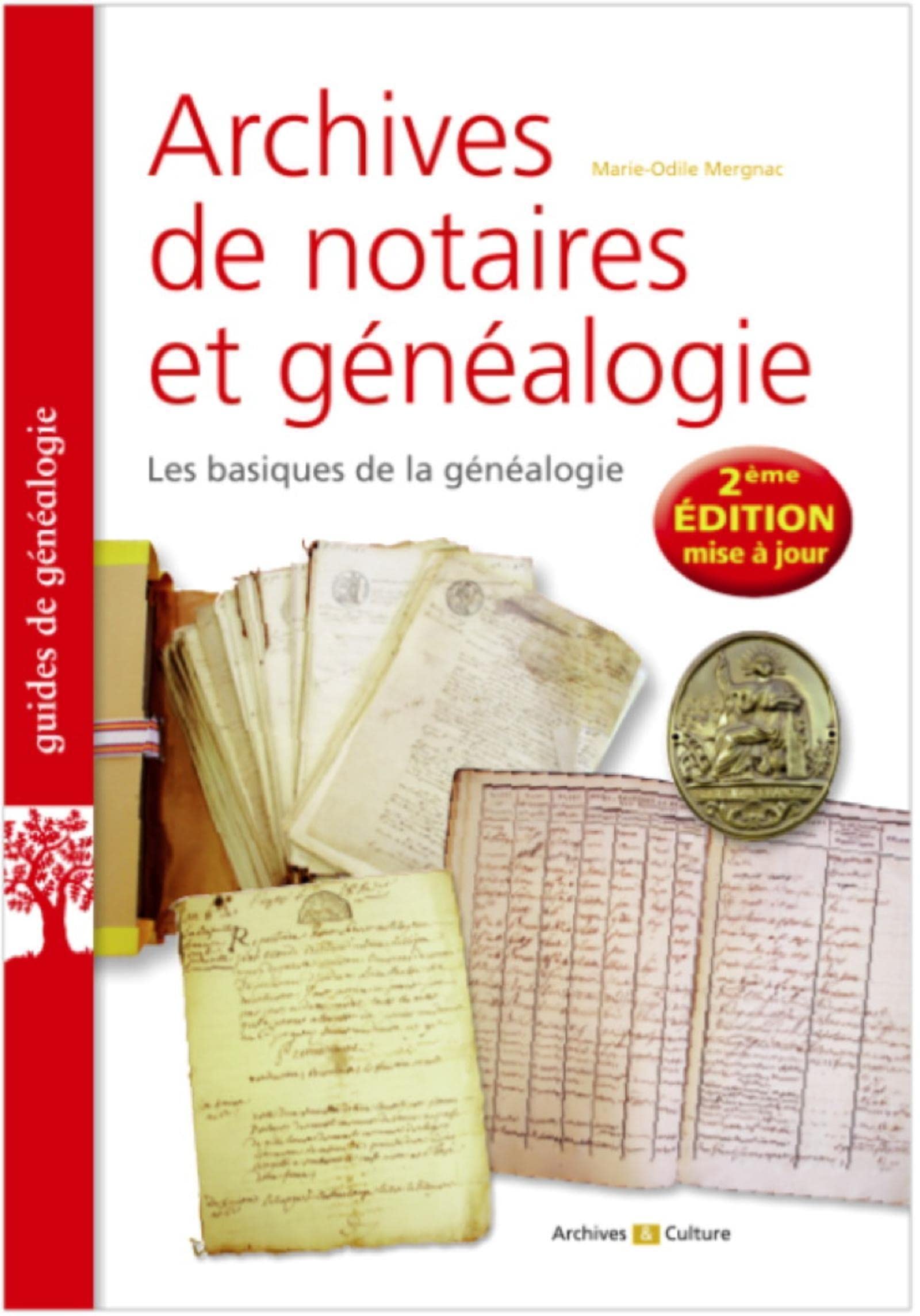 Archives de notaires et généalogie: Les basiques de la généalogie Politics & History