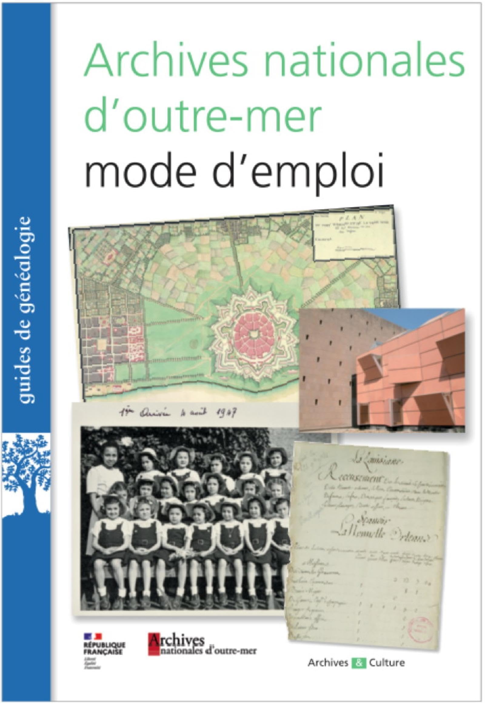 Archives nationales d'outre-mer, mode d'emploi Politics & History