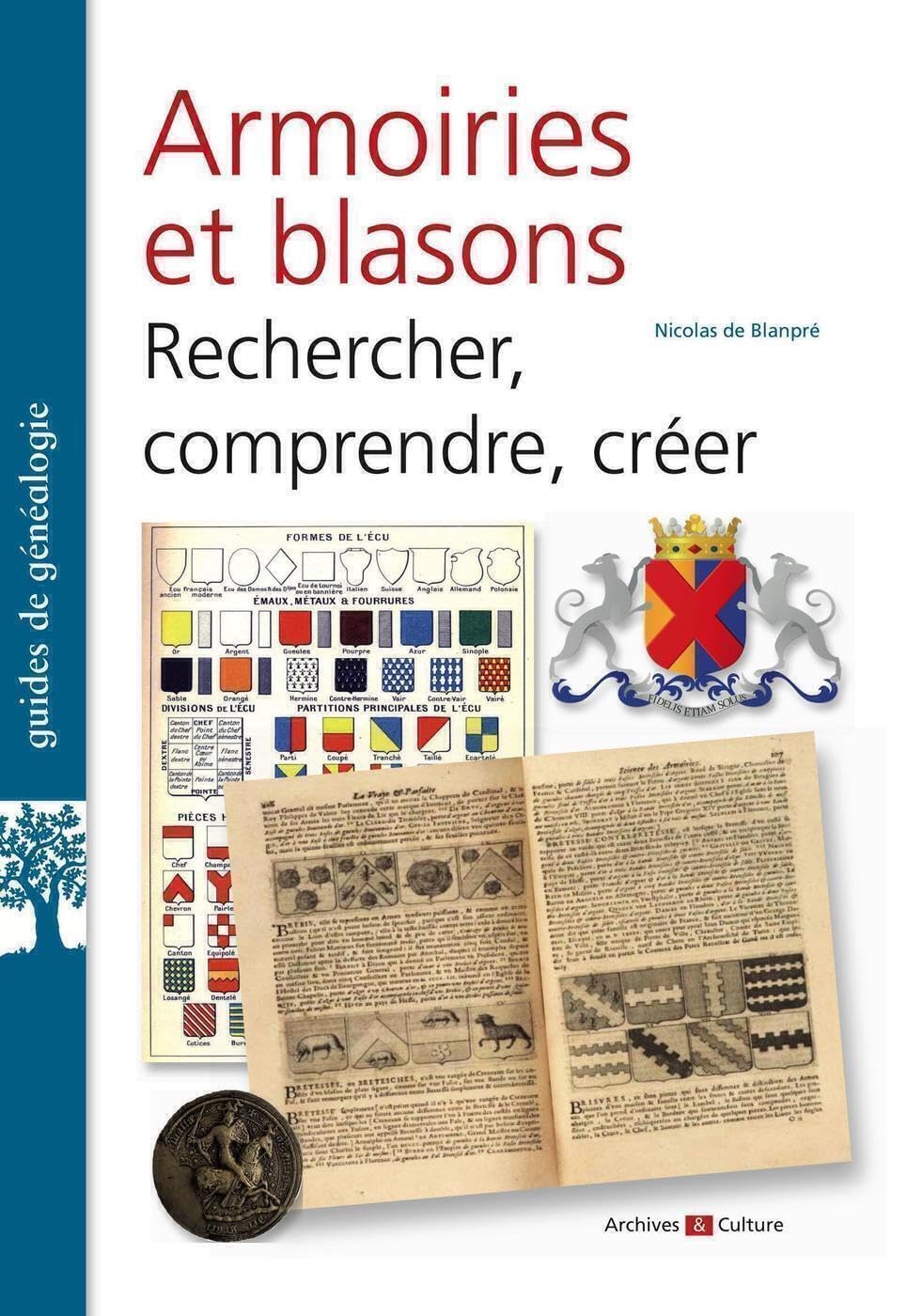 Armoiries et blasons: Rechercher, comprendre, créer book