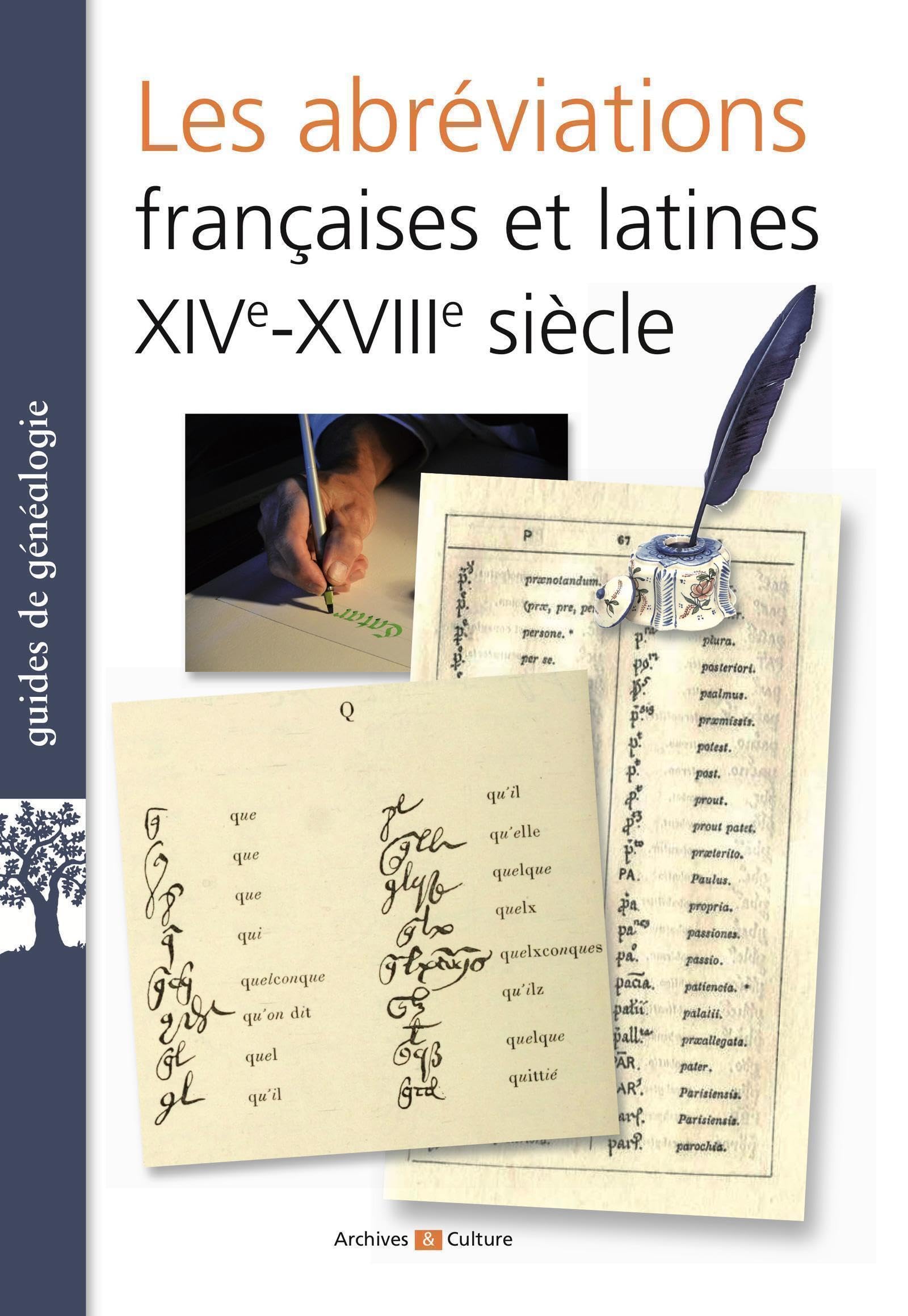 Les abréviations françaises et latines XIVe-XVIIIe siècles Politics & History