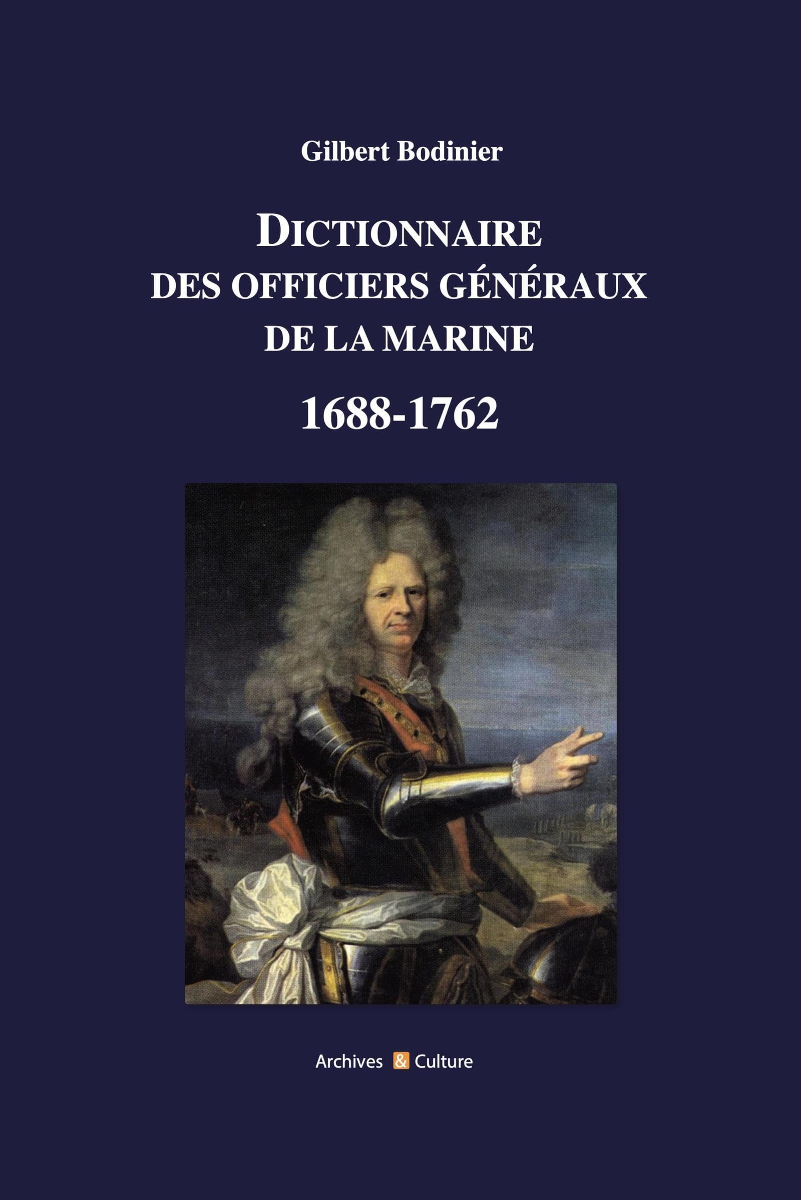 Dictionnaire des officiers généraux de la marine 1688-1792 book