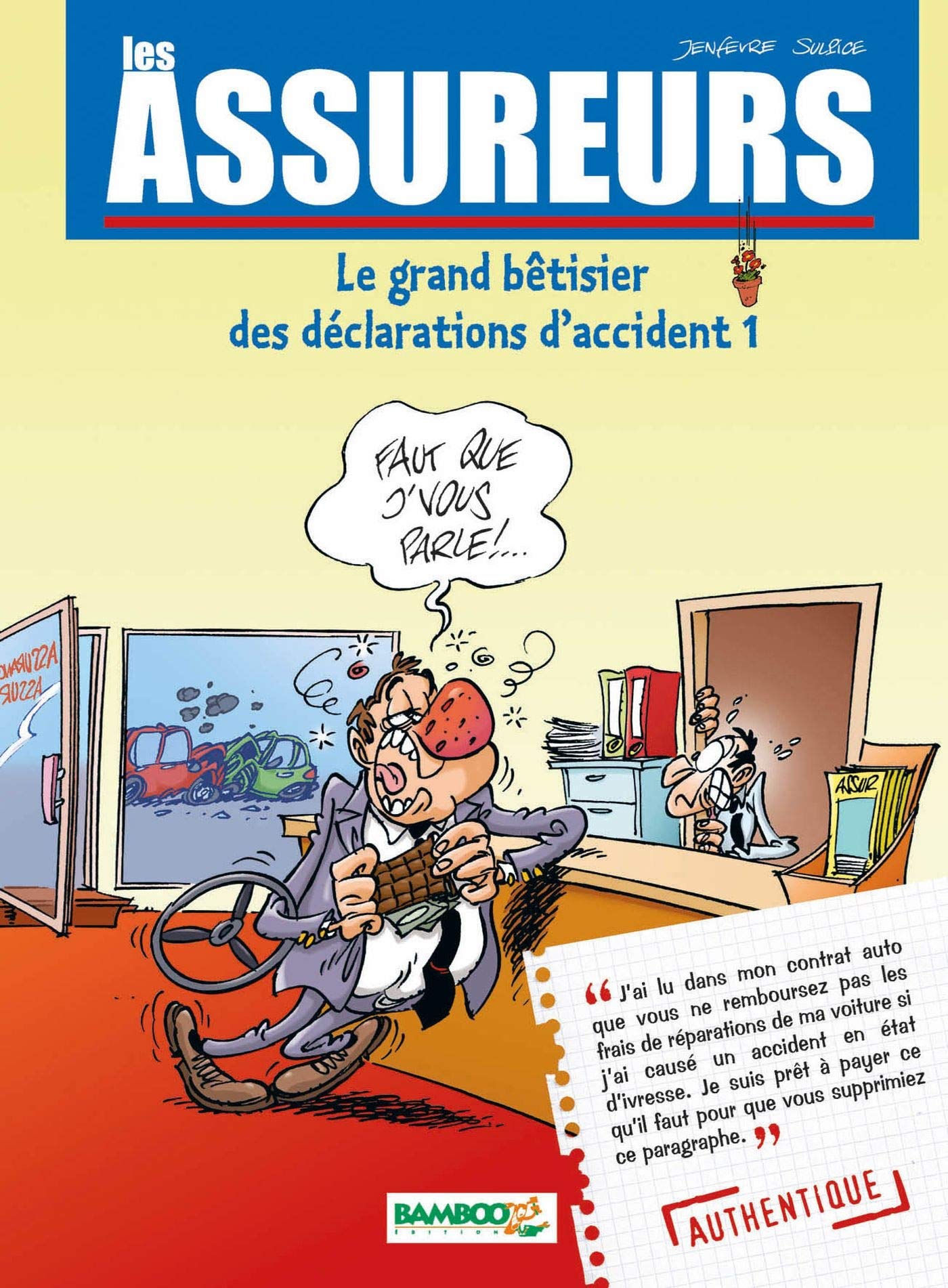 Les Assureurs : Le grand bêtisier des déclarations d'accident - tome 01 Humour & Satire